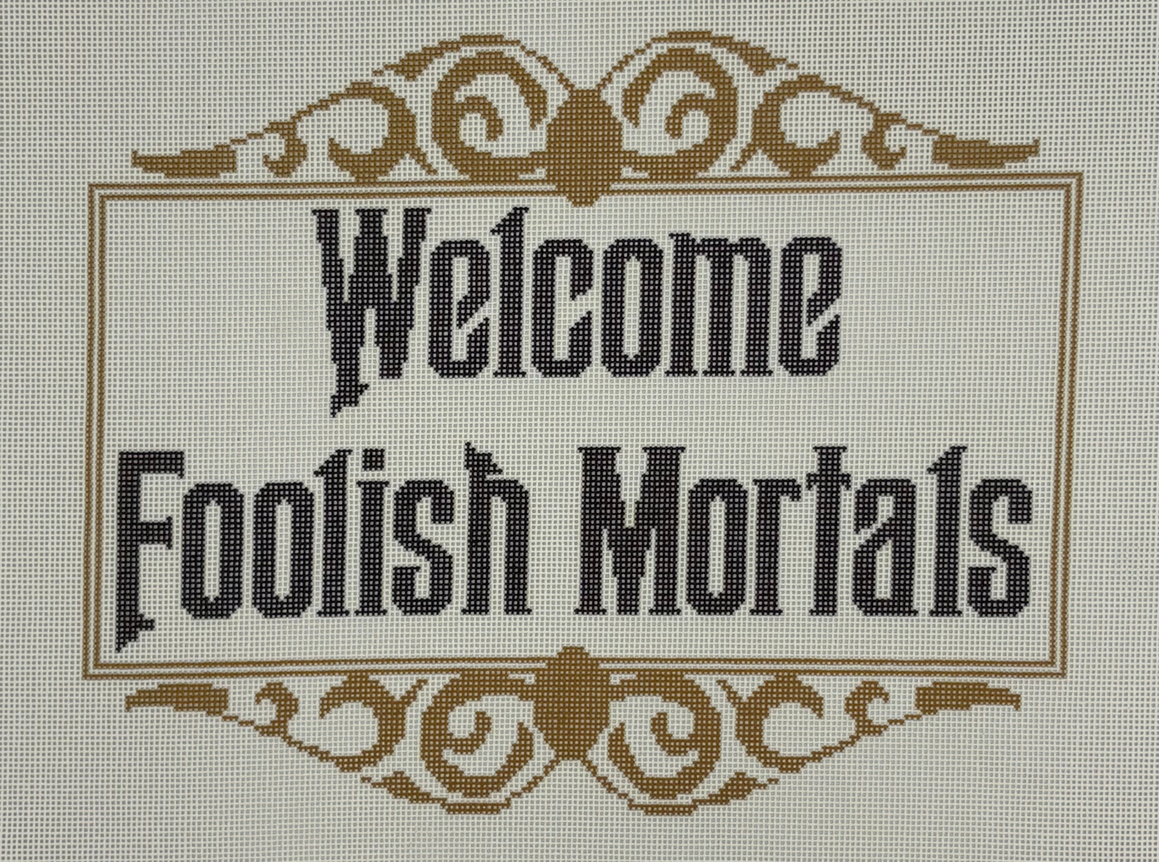 Welcome Foolish Mortals
