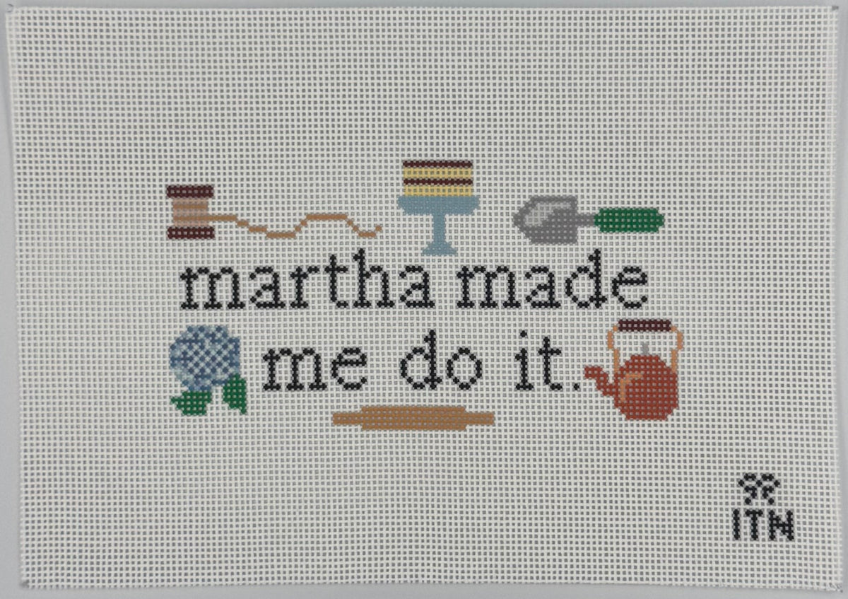 Martha Made Me Do It