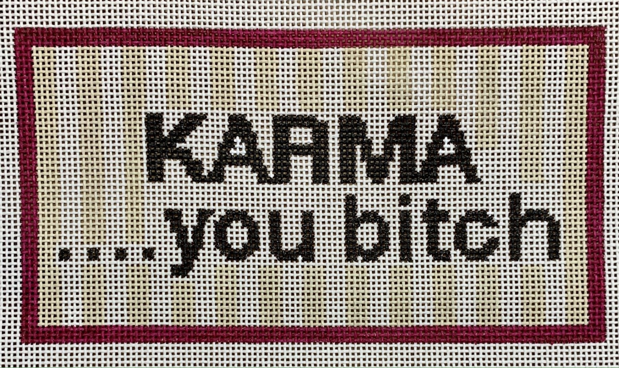 Karma...You Bitch