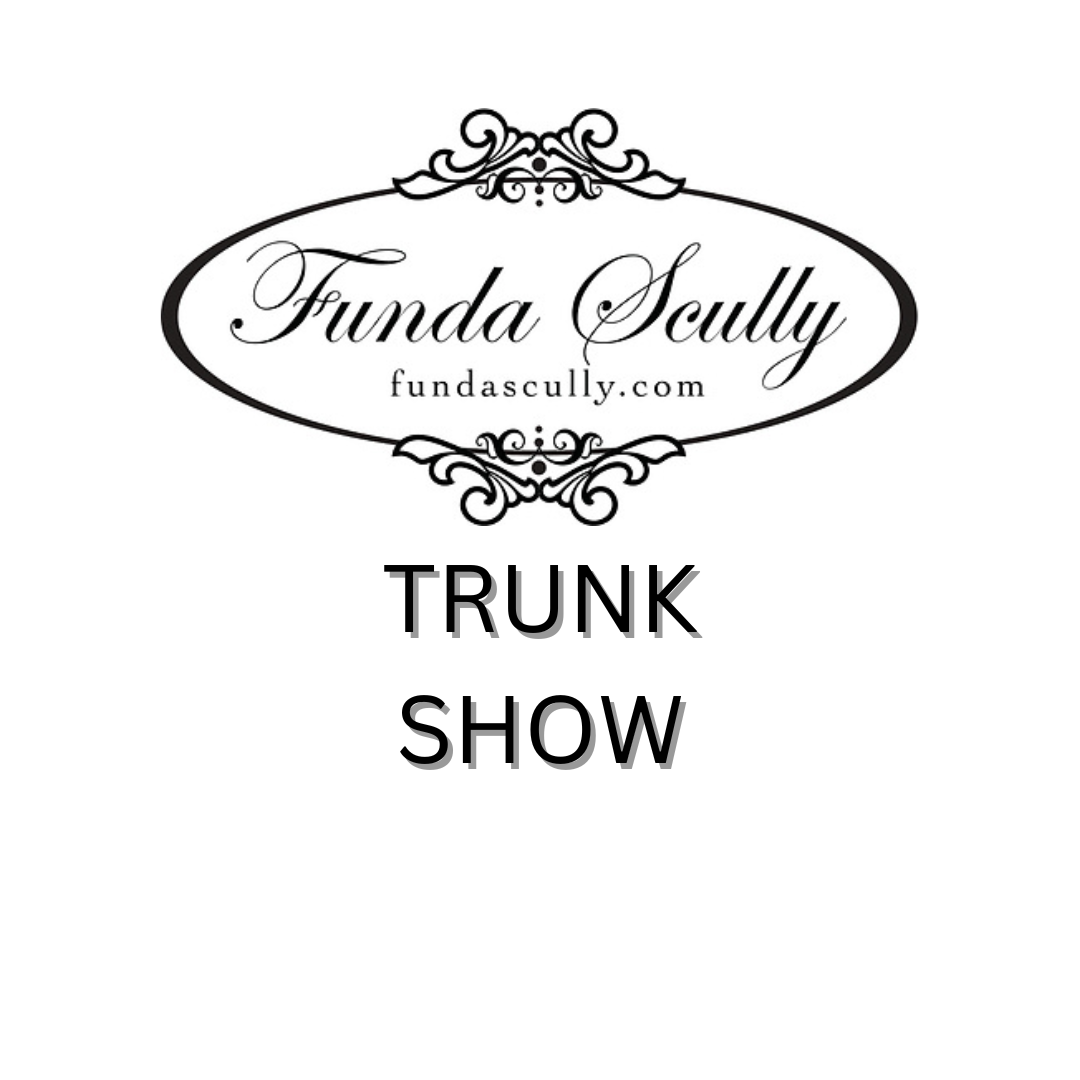 Funda Scully Trunk Show &