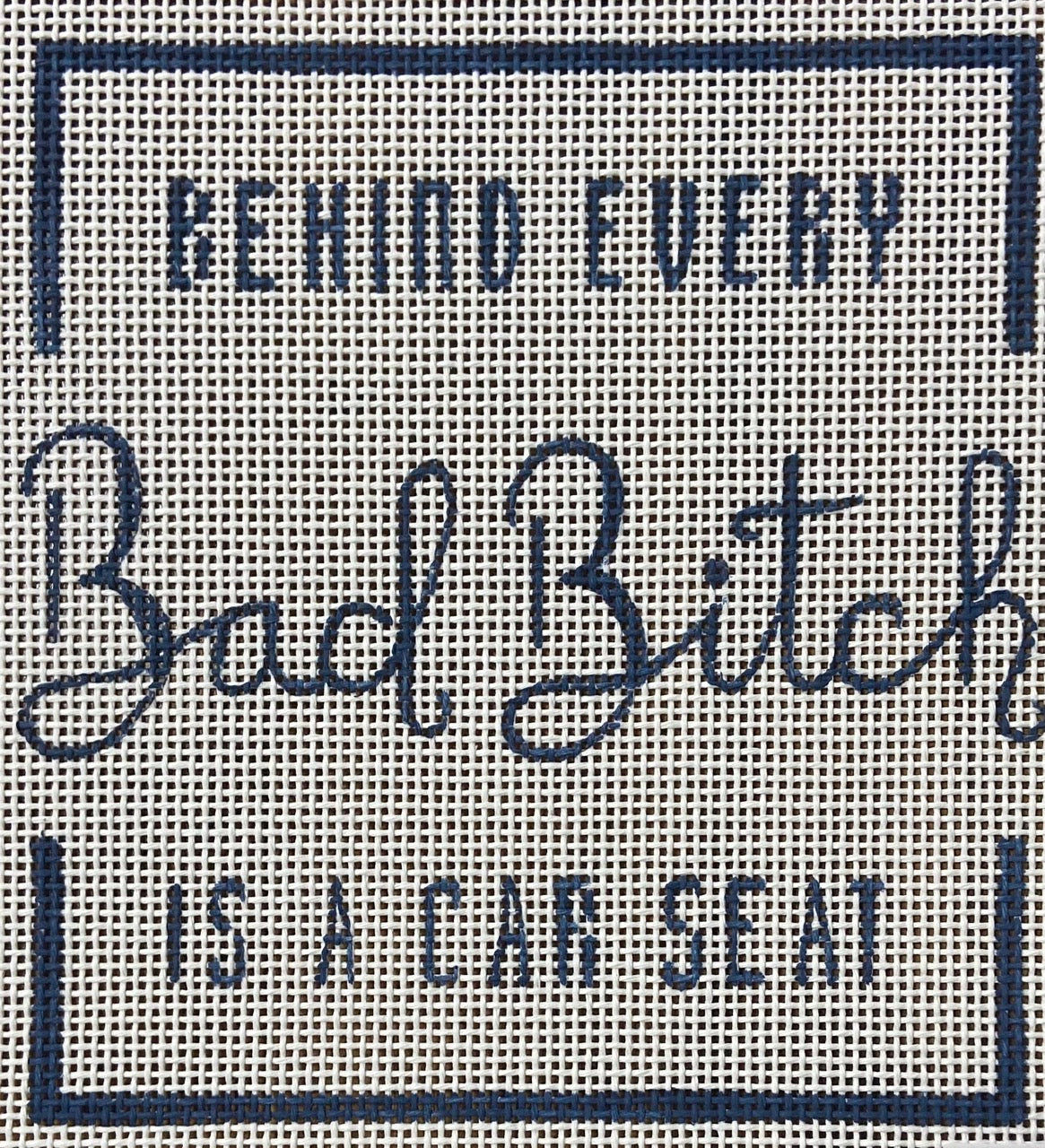 Behind Every Bad Bitch is a Car Seat