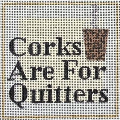 Corks Are For Quitters