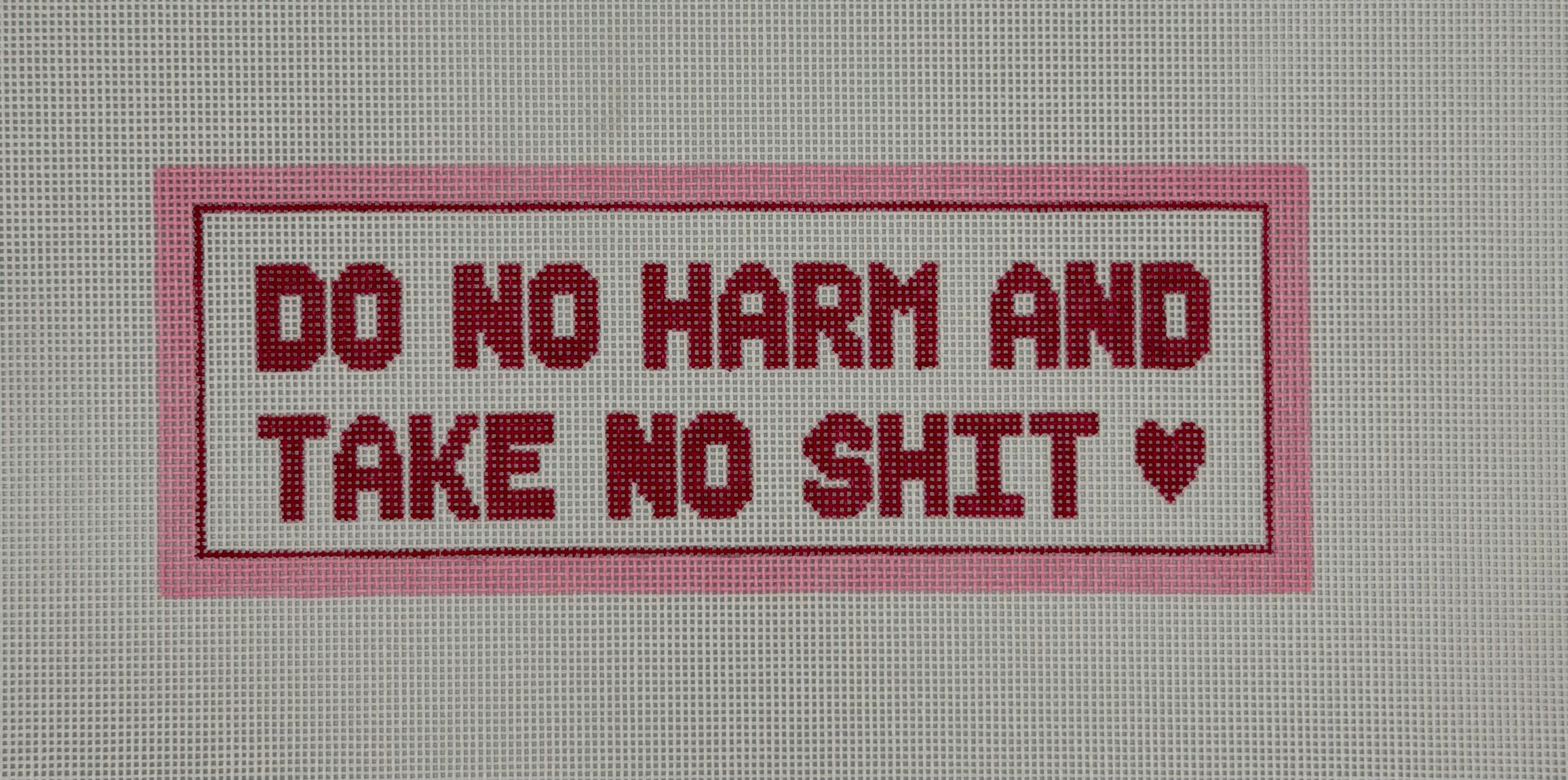 Do No Harm, and Take No S***