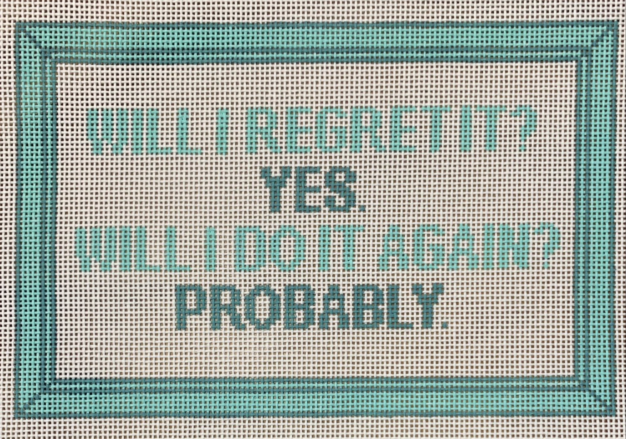Will I Regret It?
