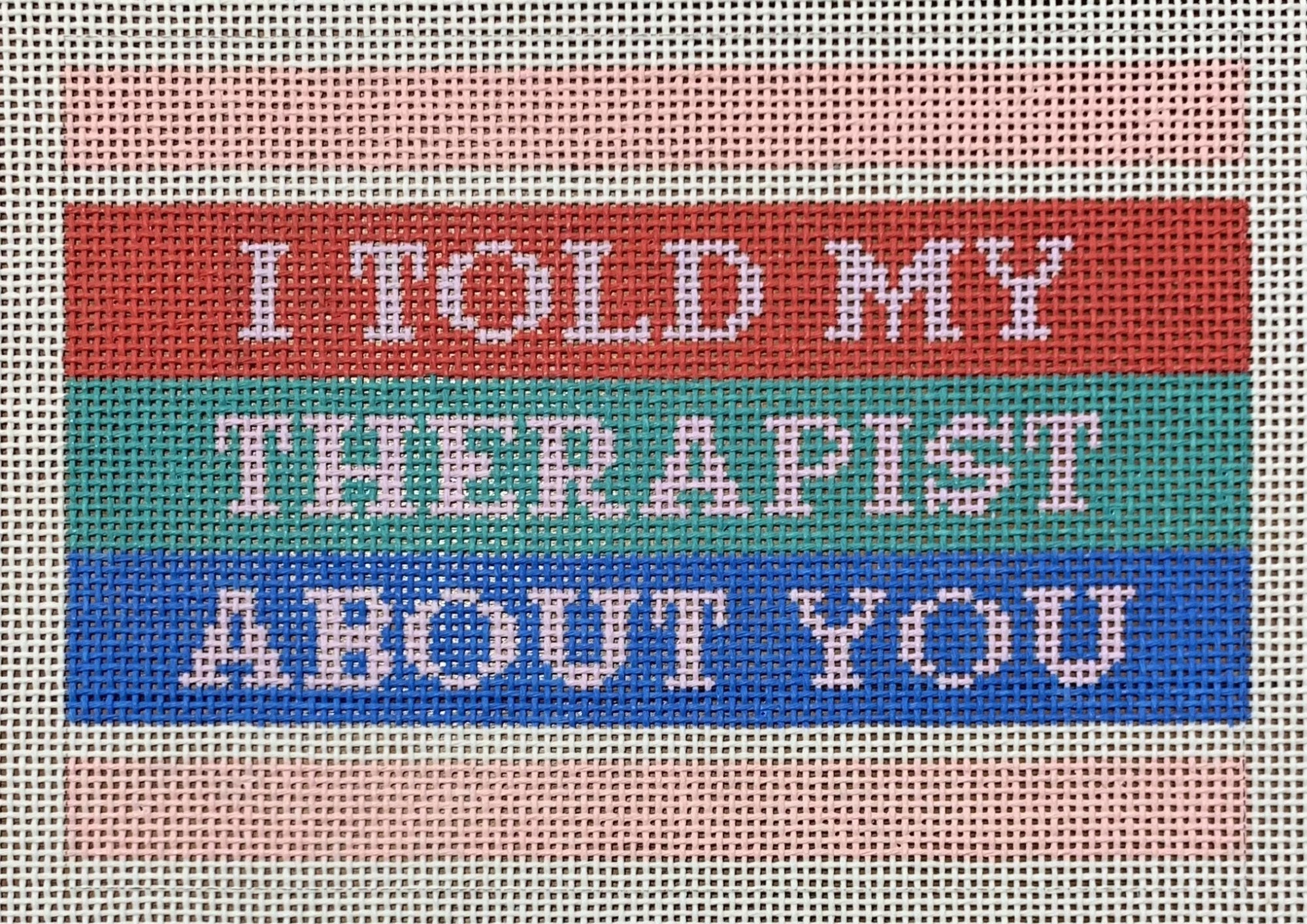 I Told My Therapist...