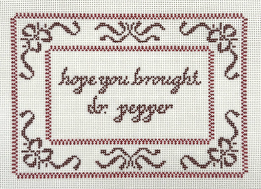 Hope you Brought Dr. Pepper