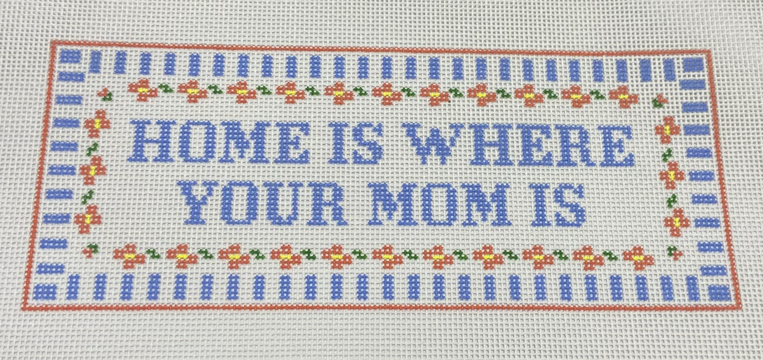 Home Is Where Your Mom Is