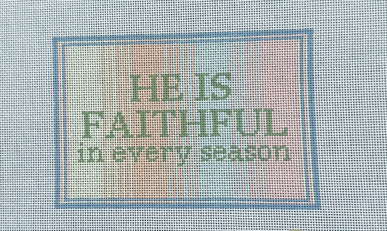 He is Faithful