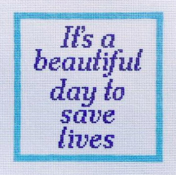 Beautiful Day to Save Lives